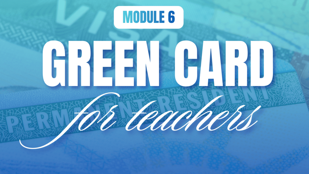 Module 6 - Green Card For Teachers
